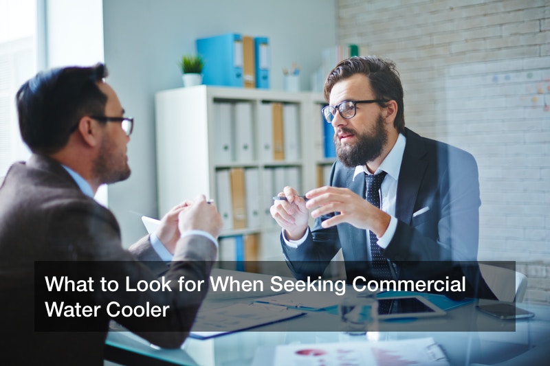 What to Look for When Seeking Commercial Water Cooler