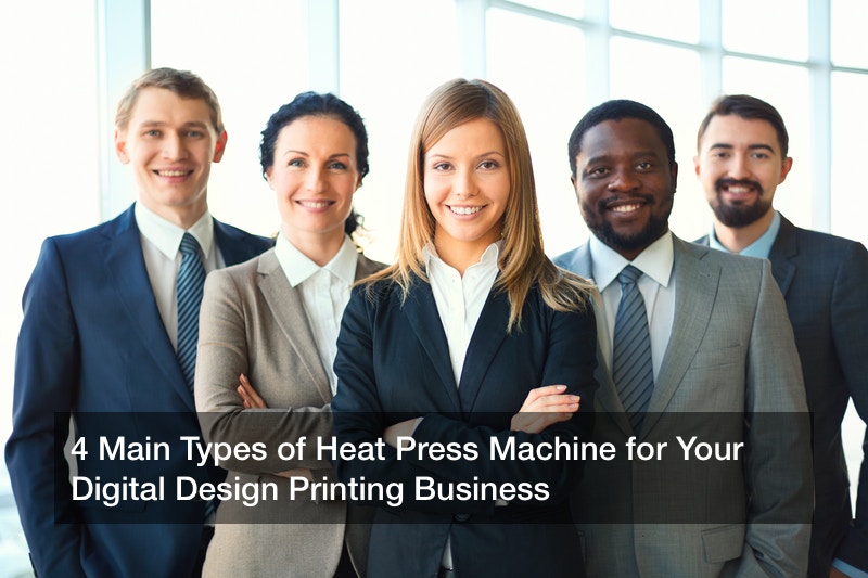 4 Main Types of Heat Press Machine for Your Digital Design Printing Business