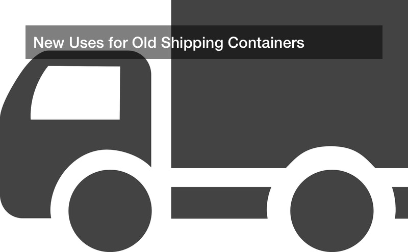 New Uses for Old Shipping Containers