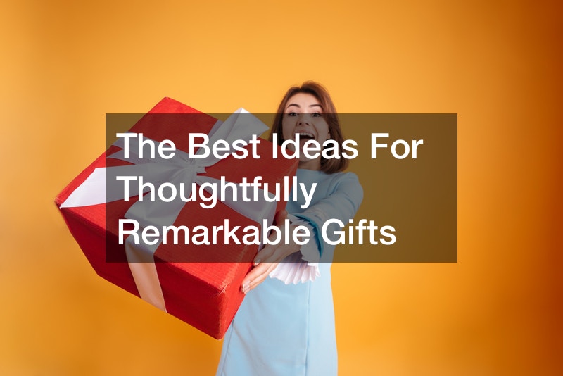 The Best Ideas For Thoughtfully Remarkable Gifts - Culture Forum