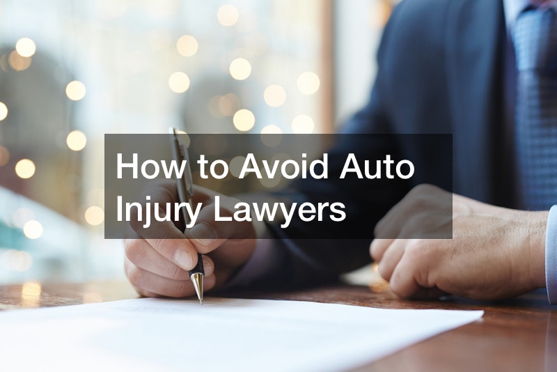 How to Avoid Auto Injury Lawyers