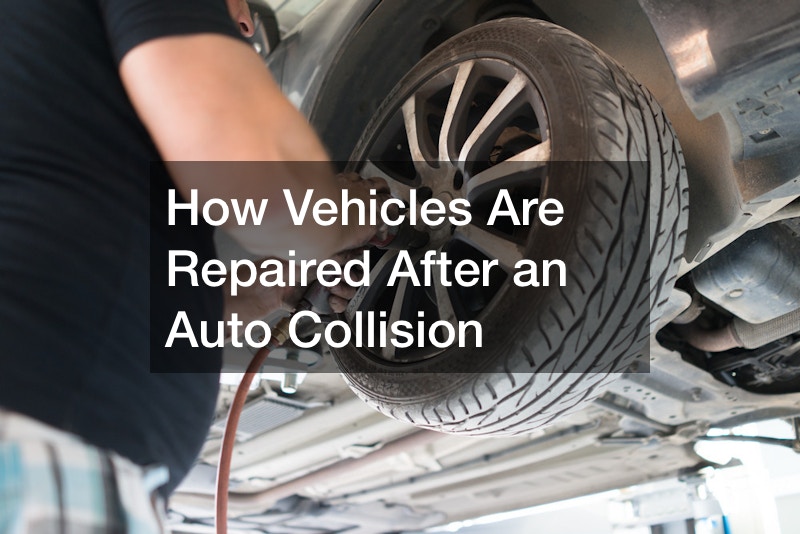 How Vehicles Are Repaired After an Auto Collision