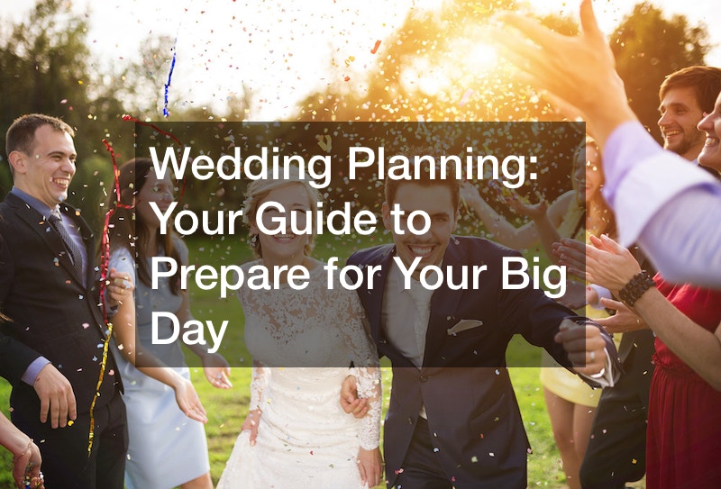 Wedding Planning  Your Guide to Prepare for Your Big Day