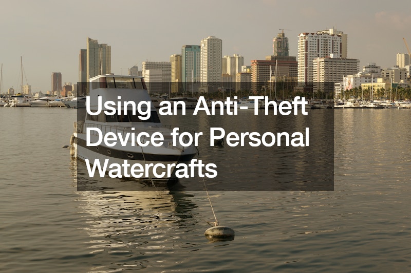 Using an Anti-Theft Device for Personal Watercrafts
