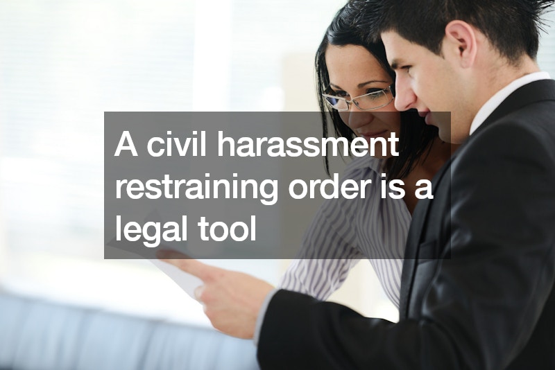 Everything You Need to Know About Civil Harassment Restraining Orders