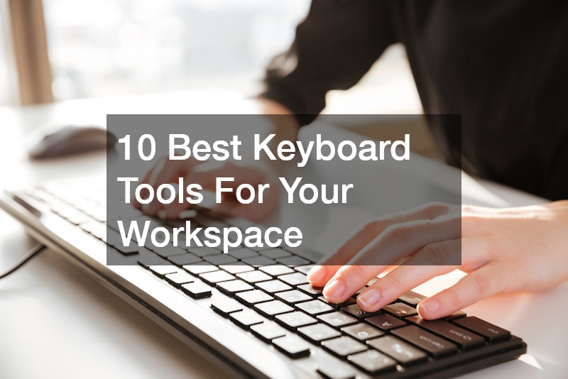10 Best Keyboard Tools For Your Workspace
