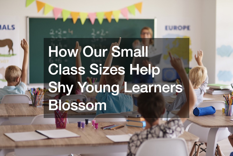 How Our Small Class Sizes Help Shy Young Learners Blossom